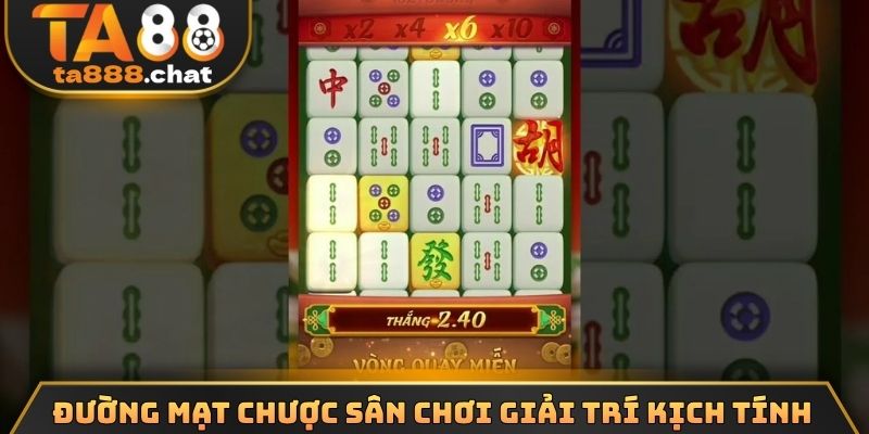 Đường mạt chược sân chơi giải trí kịch tính
