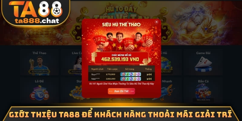 Giới thiệu TA88 để khách hàng thoải mái giải trí