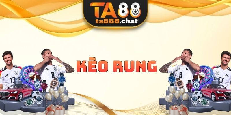 Kèo Rung