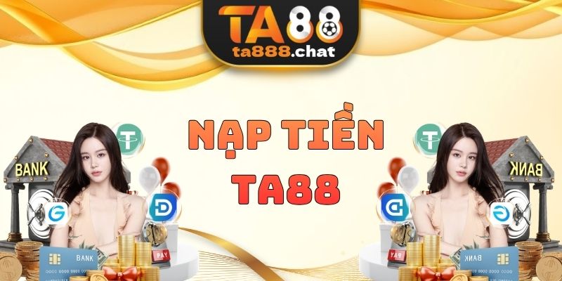 Nạp Tiền TA88