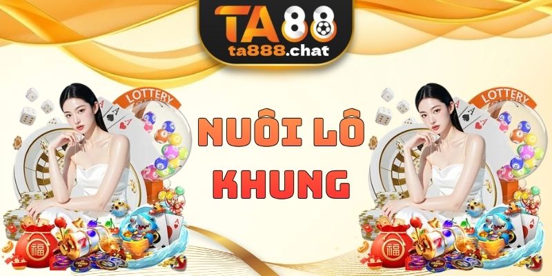 Nuôi Lô Khung