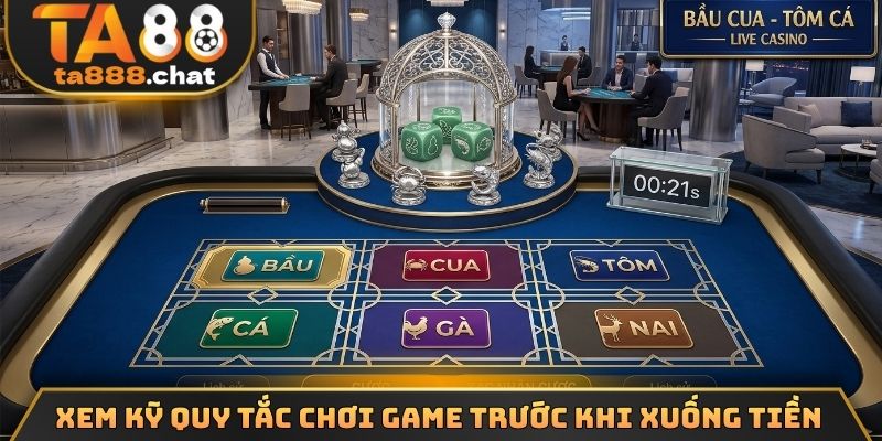 Xem kỹ quy tắc chơi game trước khi xuống tiền