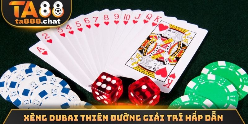 Xèng dubai thiên đường giải trí hấp dẫn